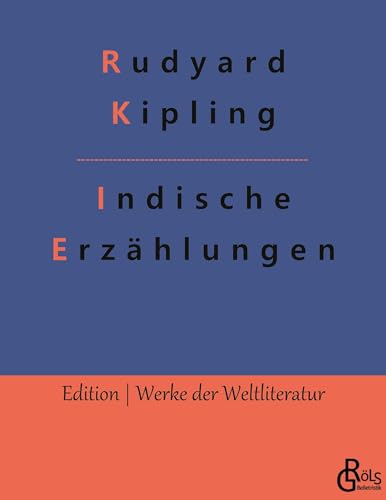 Indische Erzählungen (Edition Werke der Weltliteratur)