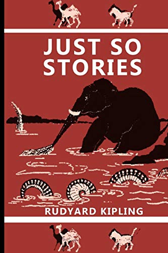 Just So Stories Just So Stories
