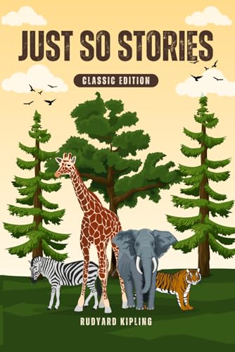 Just So Stories: With Original Illustration Just So Stories: With Original Illustration von Independently published