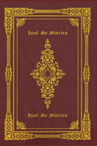 Just So Stories: With original illustrations - annotated Just So Stories: With original illustrations - annotated von Independently published