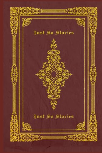 Just So Stories: With original illustrations - annotated Just So Stories: With original illustrations - annotated von Independently published