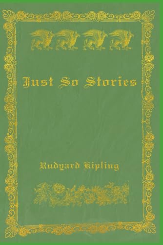 Just So Stories: With original illustrations - annotated Just So Stories: With original illustrations - annotated von Independently published