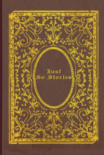 Just So Stories: With original illustrations - annotated Just So Stories: With original illustrations - annotated von Independently published