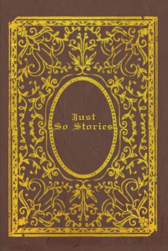 Just So Stories: With original illustrations - annotated Just So Stories: With original illustrations - annotated von Independently published