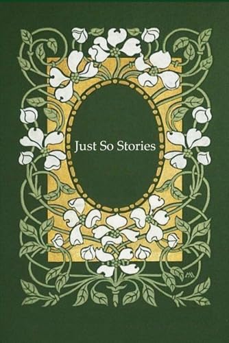 Just So Stories: With original illustrations - annotated Just So Stories: With original illustrations - annotated von Independently published