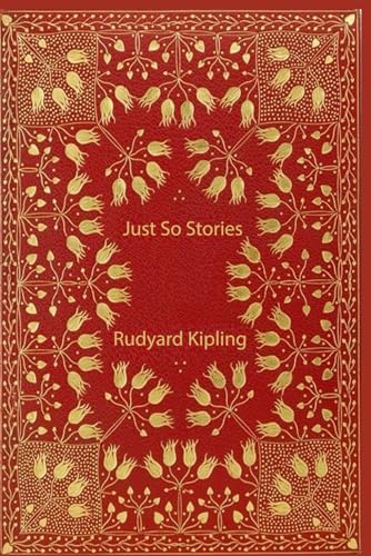 Just So Stories: With original illustrations - annotated Just So Stories: With original illustrations - annotated von Independently published