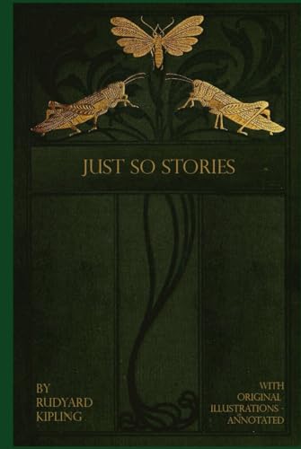 Just So Stories: With original illustrations - annotated Just So Stories: With original illustrations - annotated von Independently published