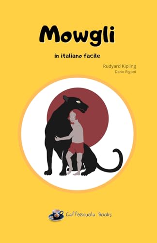 Mowgli: in italiano facile Mowgli: in italiano facile von Independently published
