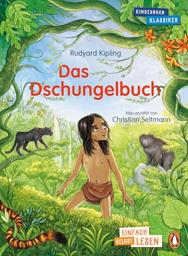 Das Dschungelbuch: Erstlesebuch ab 7 Jahren - für geübte Leseanfänger ab der 2. Klasse (PENGUIN JUNIOR – Einfach selbst lesen: Kinderbuchklassiker, Band 5) von Penguin Junior