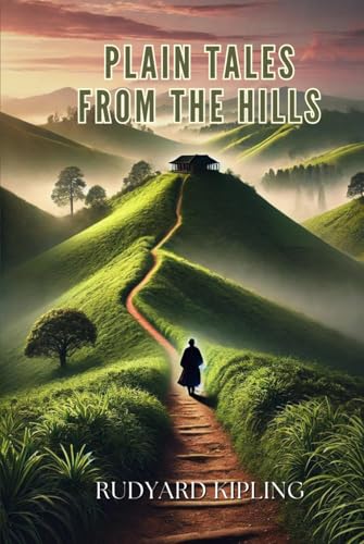 Plain Tales from the Hills: Annotated