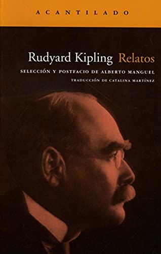 Relatos: Selección y postfacio de Alberto Manguel (Narrativa del Acantilado, Band 133) von Acantilado