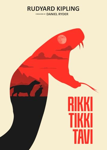 Rikki Tikki Tavi: Foreword by Daniel Ryder Rikki Tikki Tavi: Foreword by Daniel Ryder von Inkling Books LLC