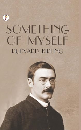 Something of Myself Something of Myself von Pharos Books Private Limited
