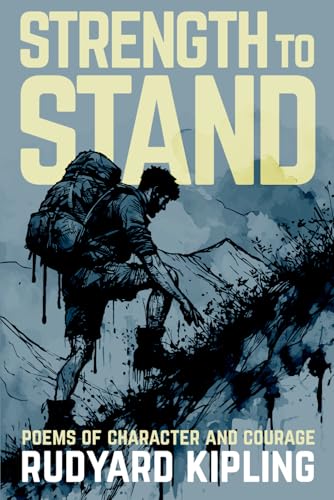 Strength to Stand: Poems of Character and Courage Strength to Stand: Poems of Character and Courage von Independently published