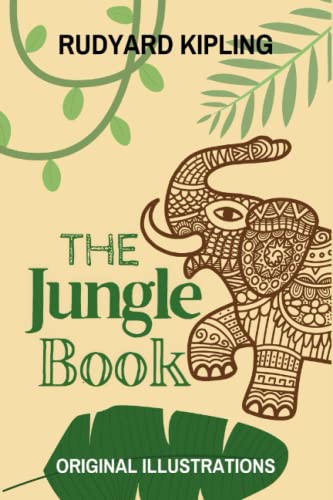 THE JUNGLE BOOK: With Original Illustrations THE JUNGLE BOOK: With Original Illustrations