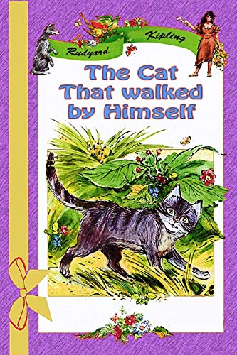The Cat That walked by Himself The Cat That walked by Himself von CreateSpace Independent Publishing Platform