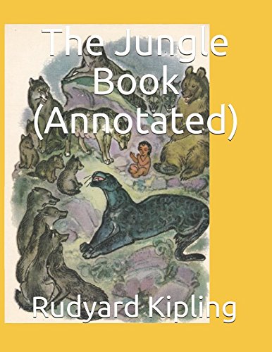 The Jungle Book (Annotated) (Kipling Collection, Band 1)
