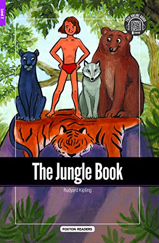 The Jungle Book - Foxton Reader Level-2 (600 Headwords A2/B1) with free online AUDIO