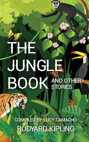 The Jungle Book and Other Short Stories The Jungle Book and Other Short Stories von Quill & Flame Publishing House
