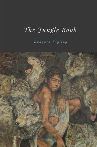 The Jungle Book by Rudyard Kipling The Jungle Book by Rudyard Kipling von CreateSpace Independent Publishing Platform