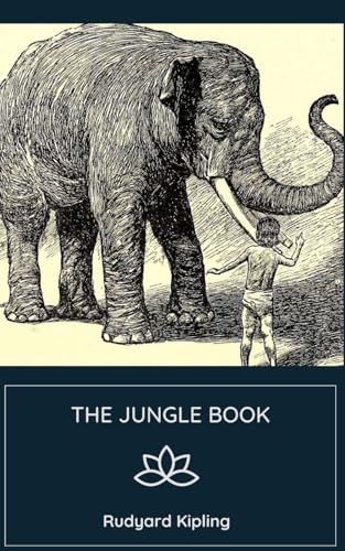The Jungle Book: An Original and Unabridged Edition The Jungle Book: An Original and Unabridged Edition von Independently published