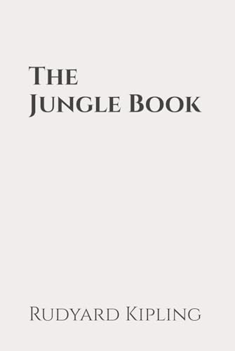 The Jungle Book: Classic Edition Republished by North Publishers The Jungle Book: Classic Edition Republished by North Publishers von Independently published