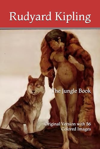 The Jungle Book: Original Version with 56 Colored Images The Jungle Book: Original Version with 56 Colored Images von Independently published