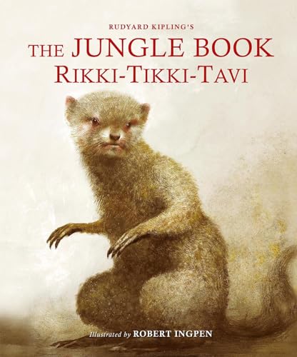 The Jungle Book: Rikki-Tikki-Tavi (Robert Ingpen Illustrated Classics)