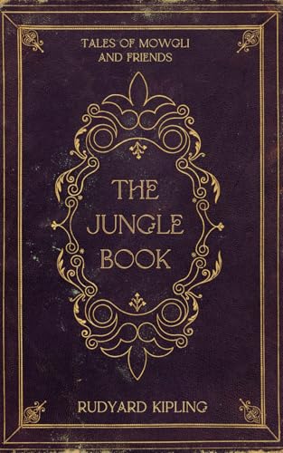 The Jungle Book: Tales of Mowgli and Friends The Jungle Book: Tales of Mowgli and Friends von Independently published