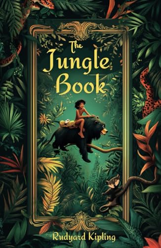 The Jungle Book: The Original 1894 Illustrated Children’s Classic The Jungle Book: The Original 1894 Illustrated Children’s Classic von Independently published