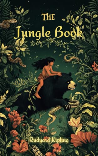 The Jungle Book: The Original 1894 Illustrated Children’s Classic The Jungle Book: The Original 1894 Illustrated Children’s Classic von Independently published