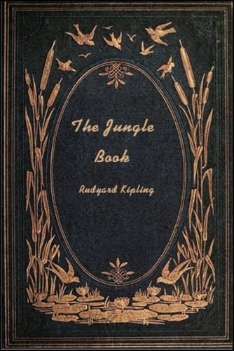 The Jungle Book: With original illustrations - annotated The Jungle Book: With original illustrations - annotated von Independently published