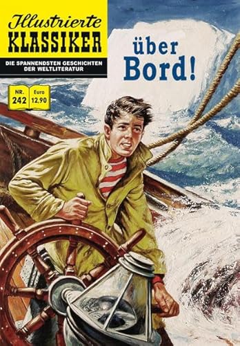 Über Bord!: Illustrierte Klassiker Nr. 242 Über Bord!: Illustrierte Klassiker Nr. 242