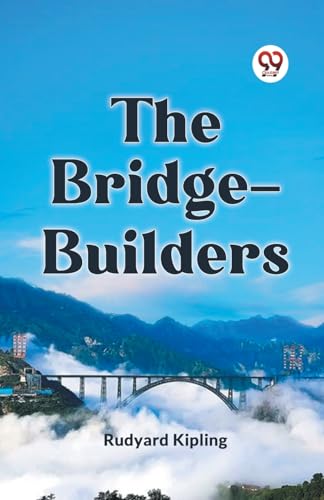 The Bridge-Builders von Double9 Books