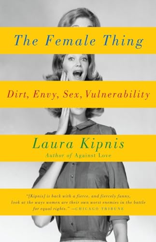 The Female Thing: Dirt, envy, sex, vulnerability von Vintage