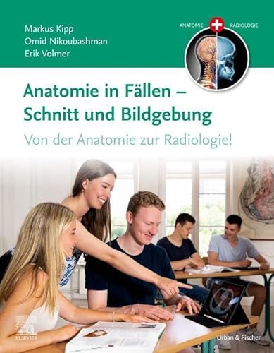 Anatomie in Fällen - Schnitt und Bildgebung von Elsevier