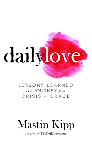 Daily Love: Growing Into Grace