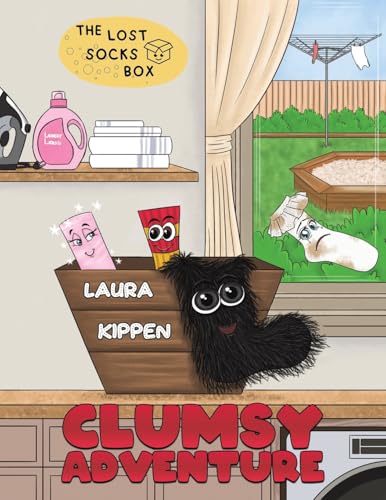 Clumsy Adventure: The Lost Socks Box von Austin Macauley Publishers