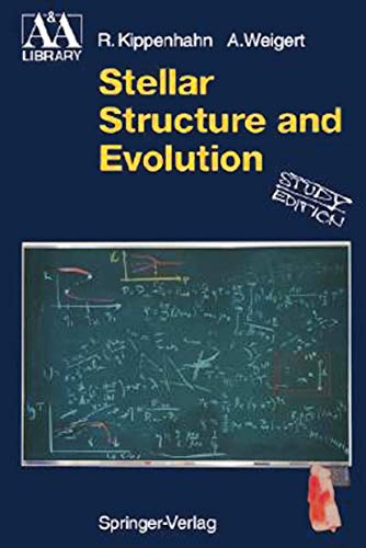 Stellar Structure and Evolution (Astronomy and Astrophysics Library) von Springer