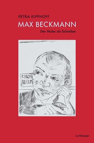 Max Beckmann: Der Maler als Schreiber von zu Klampen Verlag