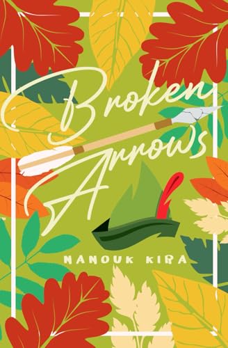 Broken Arrows von Deep Hearts YA