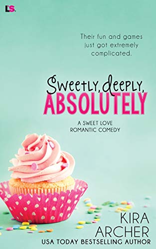 Sweetly, Deeply, Absolutely von CreateSpace Independent Publishing Platform