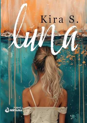 LUNA: Collana Nirvana (PubMe Romance) von PubMe