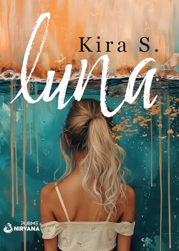 LUNA: Collana Nirvana (PubMe Romance)