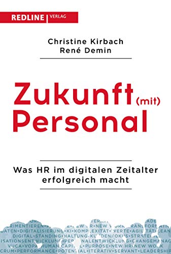 Zukunft (mit) Personal: Was HR im digitalen Zeitalter erfolgreich macht von Redline