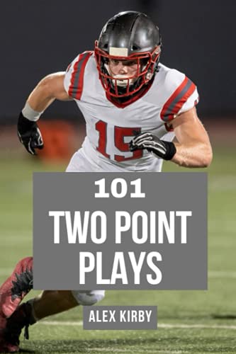 101 Two Plays: Creative Play Calls from the 2020 Season von Independently published