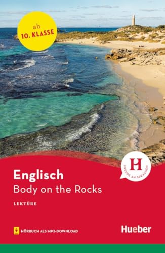 Body on the Rocks: Englisch / Lektüre mit Audios online (Hueber Lektüren)