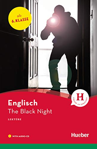 The Black Night: Englisch / Lektüre mit Audio-CD (Hueber Lektüren) von Hueber