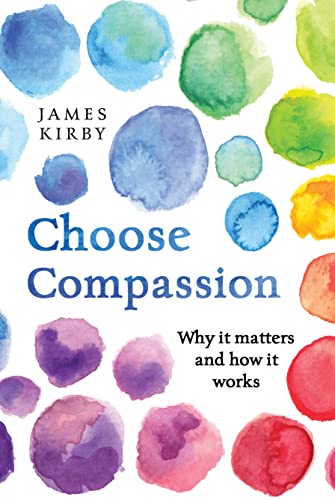 Choose Compassion: Why It Matters and How It Works von University of Queensland Press