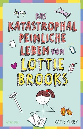 Das katastrophal peinliche Leben von Lottie Brooks
